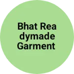 Business logo of Bhat readymade garment