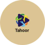 Business logo of Tahoor