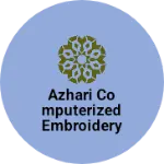 Business logo of Azhari computerized embroidery work