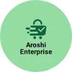 Business logo of Aroshi enterprise