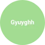 Business logo of Gyuyghh
