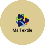 Business logo of Ms textile