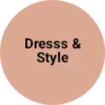 Business logo of Dresss & Style