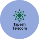 Business logo of Tapesh Telecom