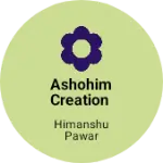 Business logo of Ashohim creation