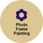 Business logo of Photo frame painting