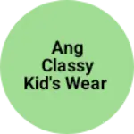 Business logo of ANG classy kid's wear