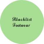 Business logo of Blacklist footwear