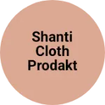 Business logo of Shanti cloth prodakt
