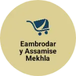 Business logo of Eambrodary assamise mekhla chadar