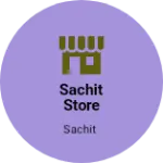 Business logo of Sachit store