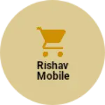 Business logo of Rishav mobile