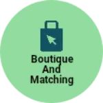 Business logo of Boutique and matching centre