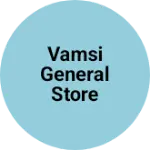 Business logo of Vamsi general store