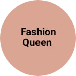 Business logo of Fashion queen