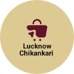 Business logo of Lucknow chikankari