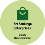 Business logo of SRI SAIDURGA ENTERPRISES