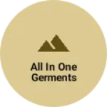Business logo of All in one germents