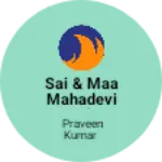 Business logo of Sai & maa Mahadevi scale