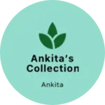 Business logo of Ankita’s Collection