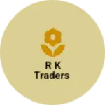Business logo of R k traders