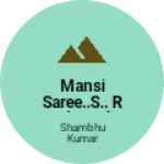 Business logo of Mansi saree..s.. readymade centre