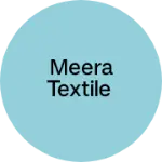 Business logo of MEERA TEXTILE