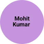 Business logo of Mohit Kumar