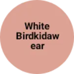 Business logo of White birdkidawear