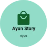 Business logo of Ayun story