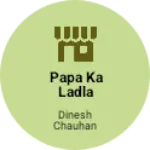 Business logo of Papa ka ladla
