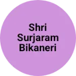 Business logo of Shri surjaram bikaneri foods
