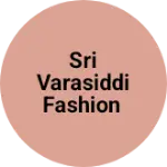 Business logo of SRI VARASIDDI FASHION