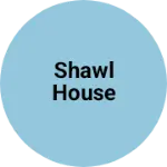 Business logo of Shawl house