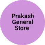 Business logo of Prakash General Store