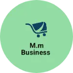 Business logo of M.M business
