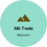 Business logo of Mk trade
