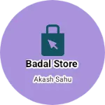 Business logo of Badal store