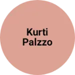 Business logo of Kurti palzzo