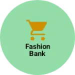 Business logo of Fashion bank