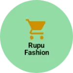 Business logo of Rupu Fashion
