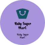 Business logo of RUBY super mart