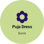 Business logo of Puja dress