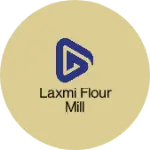 Business logo of Laxmi Flour Mill