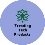 Business logo of Trending Tech products