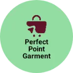 Business logo of Perfect point garment