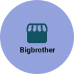 Business logo of BIGBROTHER