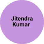 Business logo of Jitendra Kumar