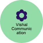 Business logo of Vishal Communication
