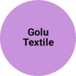 Business logo of GOLU TEXTILE